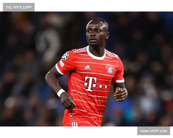 拜仁锋线核心马内回归时间曝光八大关键提示解析球队新格局