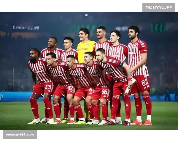 奥林匹亚科斯如何凭借战略与资源优势统治希腊足球联赛